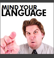 Swearing, Profanity: Mind Your Language