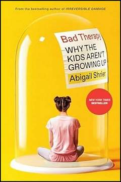 'Bad Therapy' by Abigail Shrier (ISBN 0593542924)