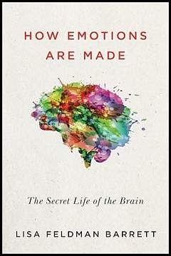 'How Emotions Are Made' by Lisa Feldman Barrett (ISBN 0544133315)