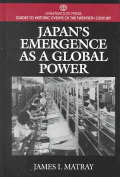 'Japan's Emergence as a Global Power' by James I. Matray (ISBN 0313299722)