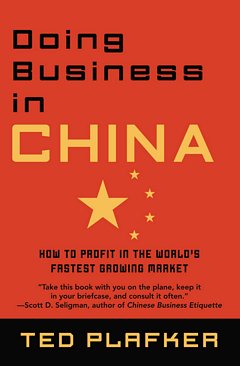 Doing Business In China: Ted Plafker