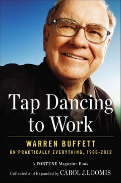 Tap Dancing to Work: Warren Buffett